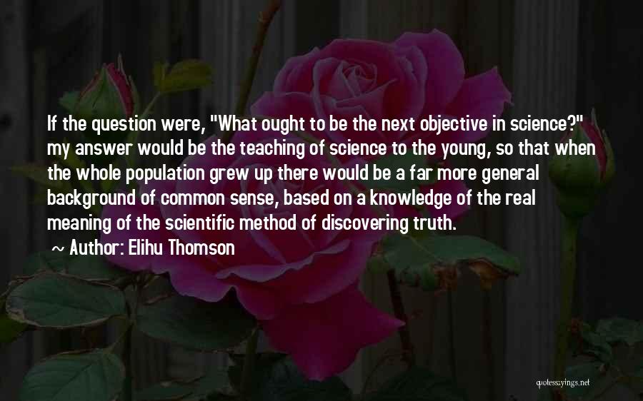 Discovering The Truth Quotes By Elihu Thomson