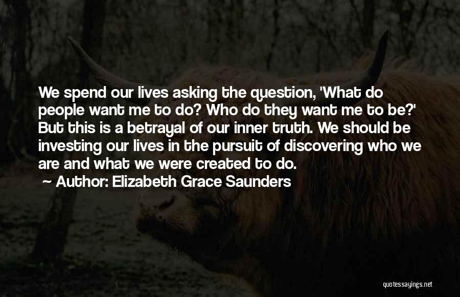 Discovering The Truth Quotes By Elizabeth Grace Saunders