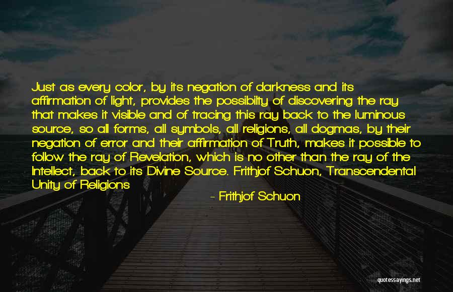Discovering The Truth Quotes By Frithjof Schuon Discovering The Truth Quotes By Frithjof Schuon