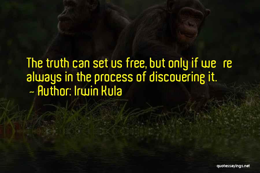 Discovering The Truth Quotes By Irwin Kula