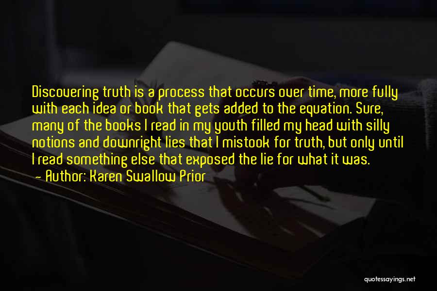 Discovering The Truth Quotes By Karen Swallow Prior