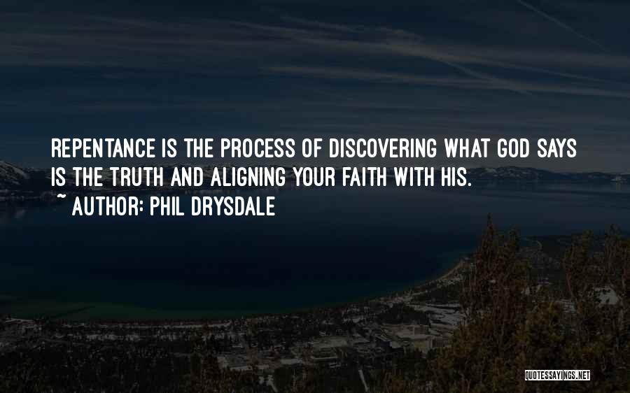 Discovering The Truth Quotes By Phil Drysdale