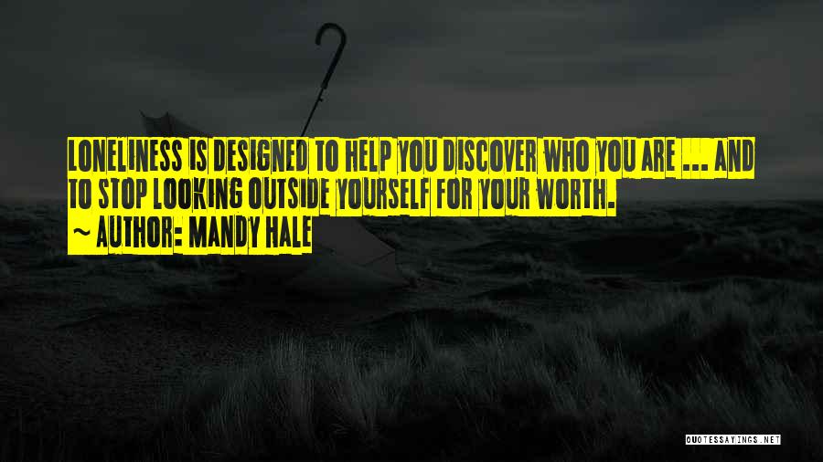 Discovering Who You Are Quotes By Mandy Hale