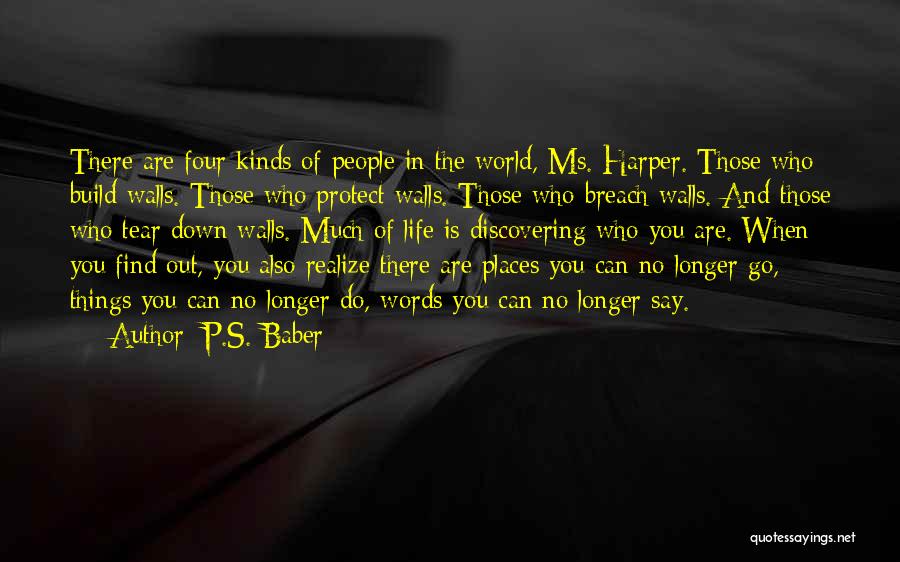 Discovering Who You Are Quotes By P.S. Baber