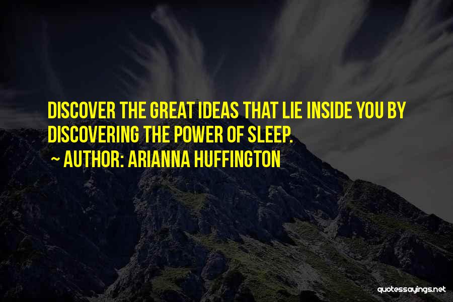 Discovering You Quotes By Arianna Huffington