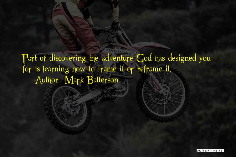 Discovering You Quotes By Mark Batterson