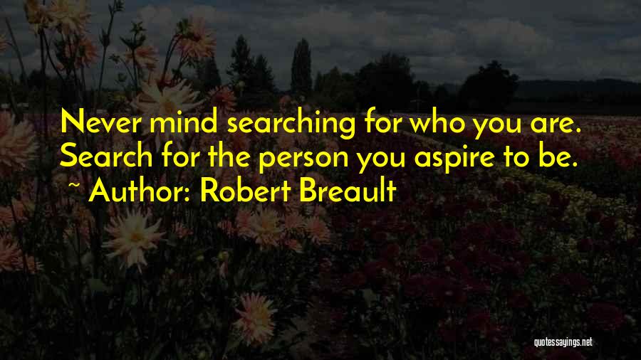 Discovering You Quotes By Robert Breault