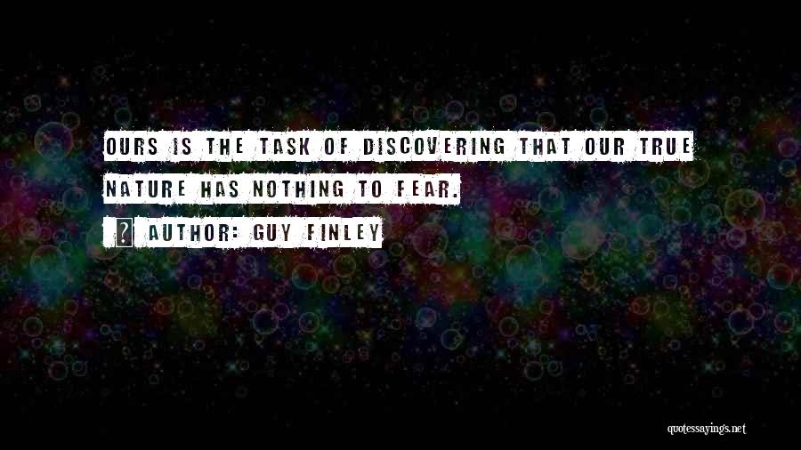 Discovering Your True Self Quotes By Guy Finley