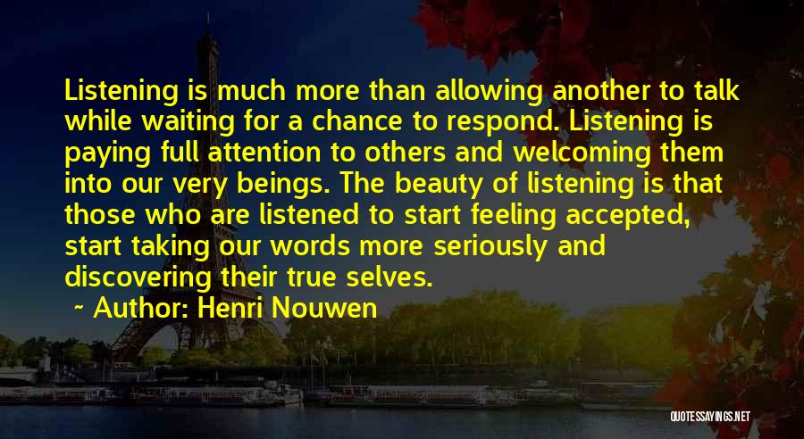 Discovering Your True Self Quotes By Henri Nouwen