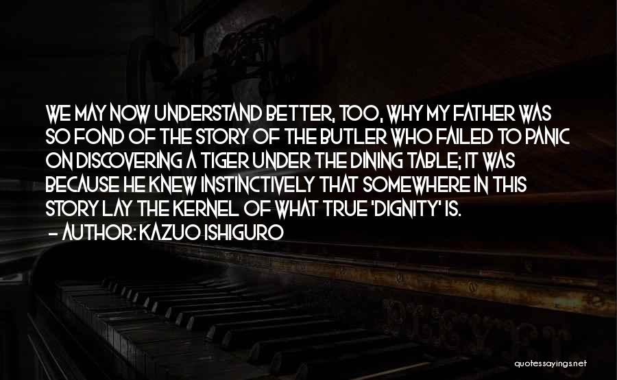 Discovering Your True Self Quotes By Kazuo Ishiguro