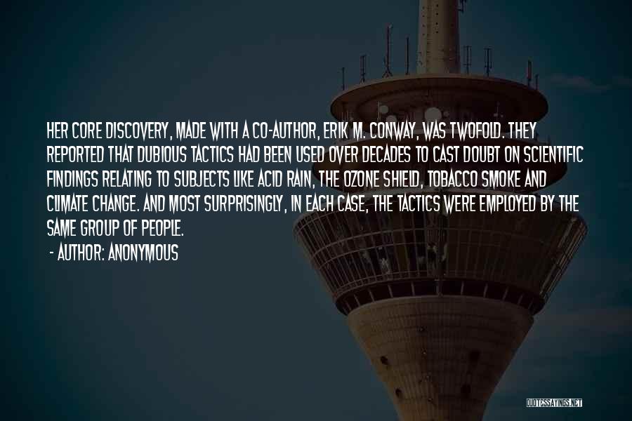 Discovery And Change Quotes By Anonymous