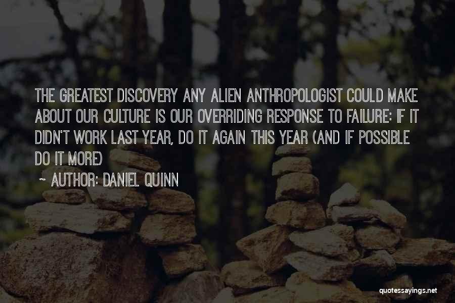 Discovery And Change Quotes By Daniel Quinn