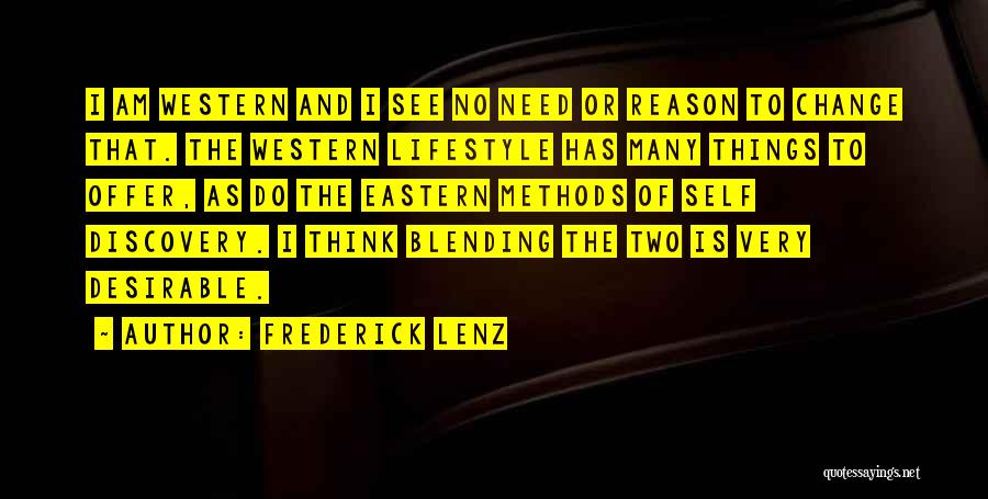 Discovery And Change Quotes By Frederick Lenz