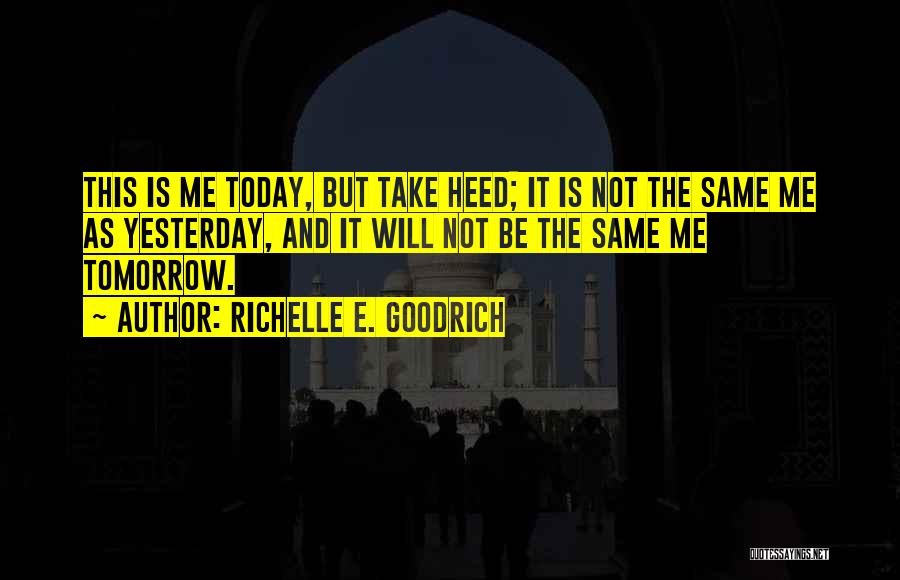Discovery And Change Quotes By Richelle E. Goodrich
