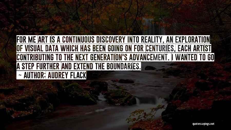 Discovery And Exploration Quotes By Audrey Flack