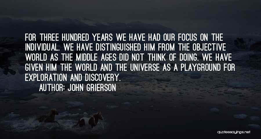 Discovery And Exploration Quotes By John Grierson