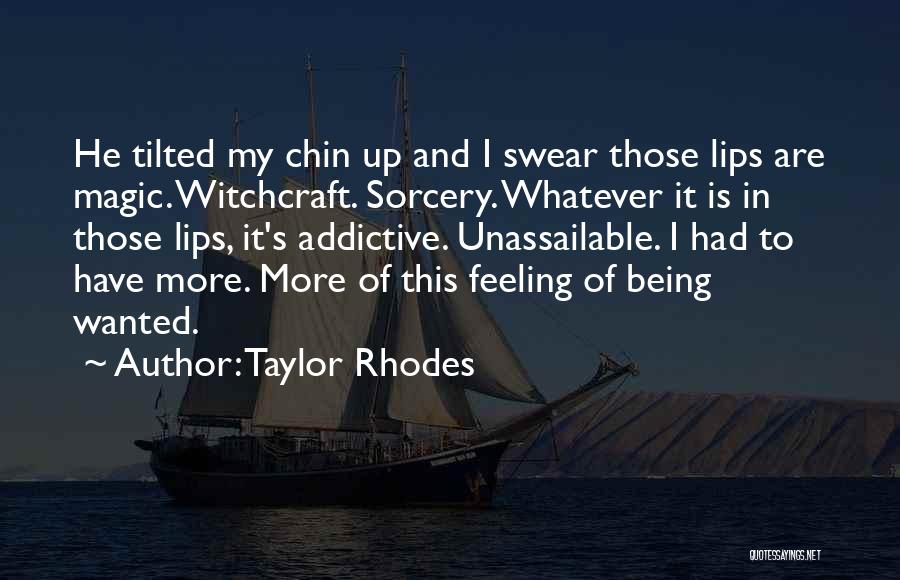 Discovery And Exploration Quotes By Taylor Rhodes