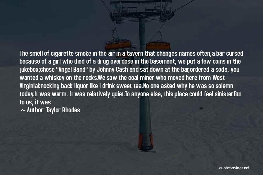 Discovery And Exploration Quotes By Taylor Rhodes