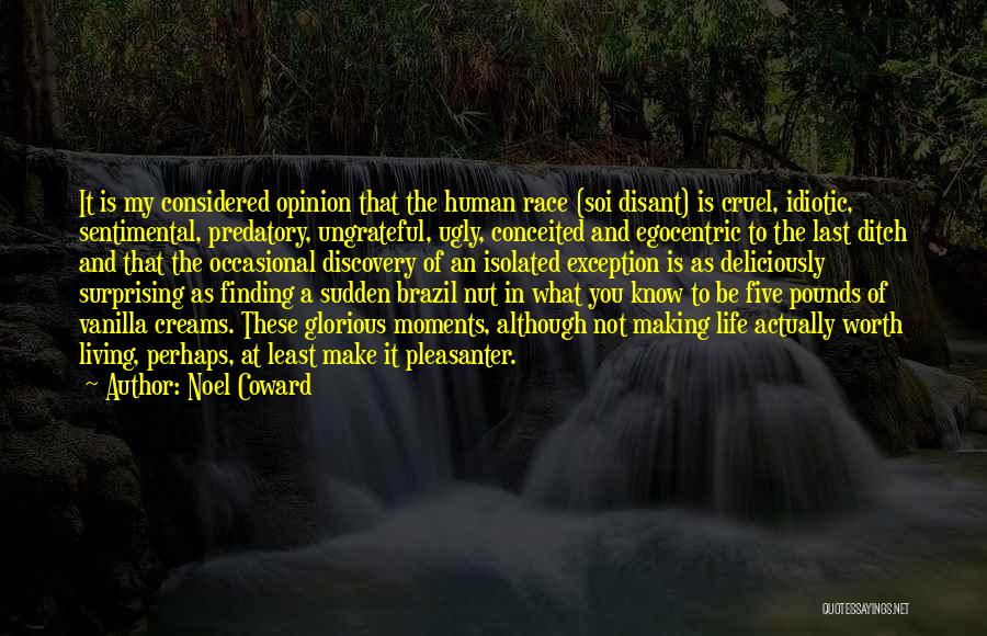 Discovery In Life Quotes By Noel Coward