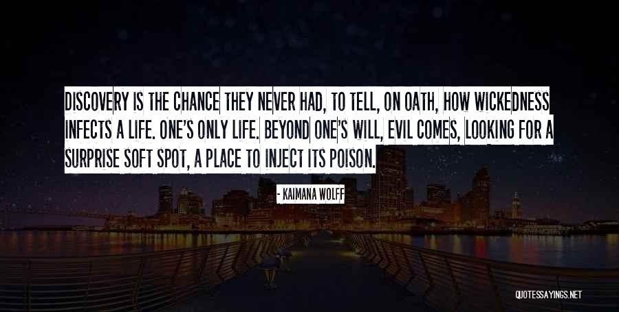 Discovery Law Quotes By Kaimana Wolff Discovery Law Quotes By Kaimana Wolff
