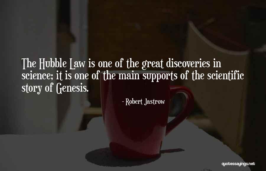 Discovery Law Quotes By Robert Jastrow Discovery Law Quotes By Robert Jastrow