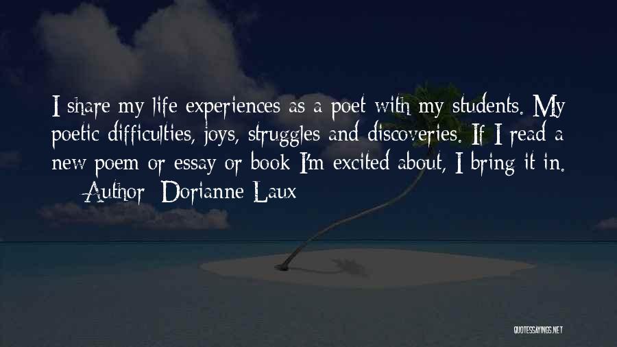 Discovery Life Quotes By Dorianne Laux