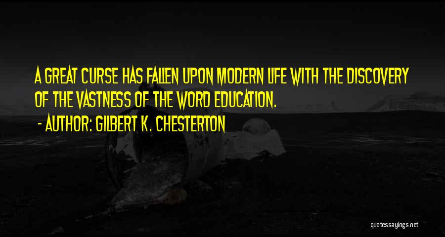 Discovery Life Quotes By Gilbert K. Chesterton
