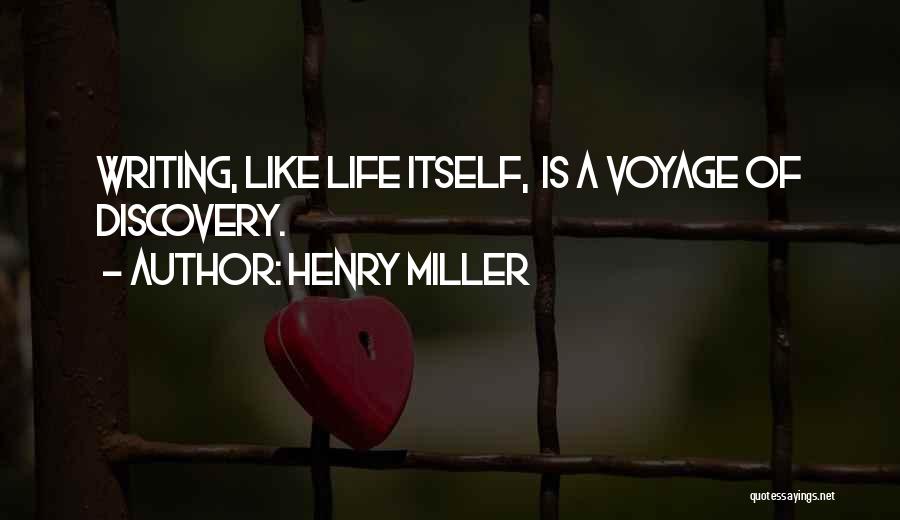 Discovery Life Quotes By Henry Miller