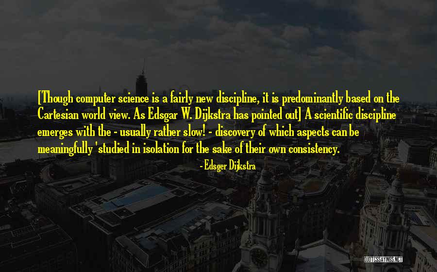 Discovery Of The New World Quotes By Edsger Dijkstra Discovery Of The New World Quotes By Edsger Dijkstra