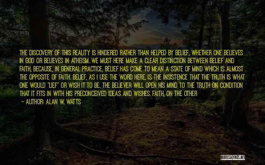 Discovery Of Truth Quotes By Alan W. Watts