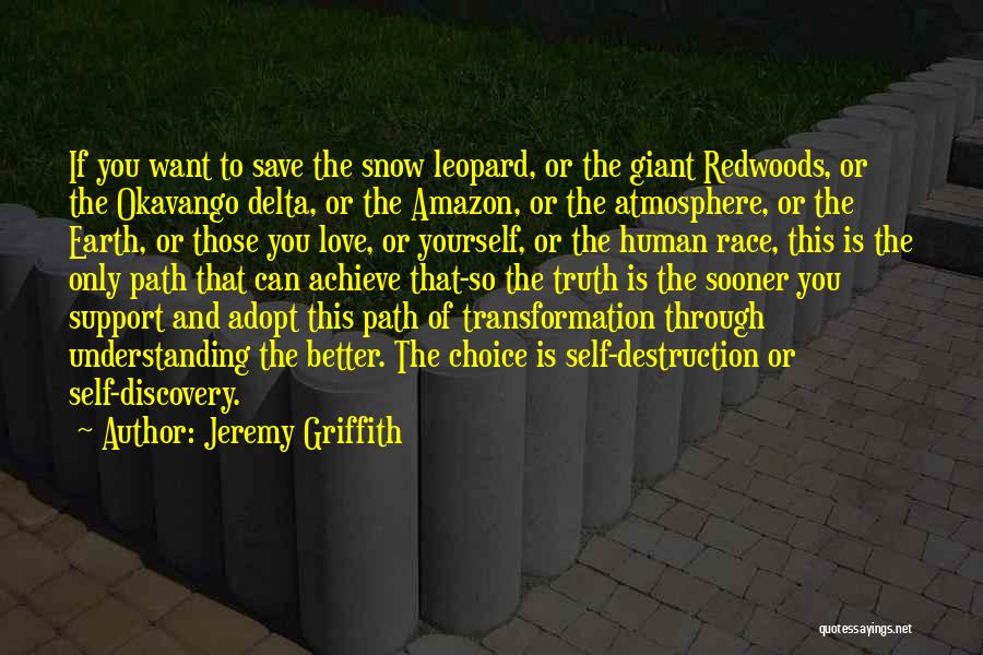 Discovery Of Truth Quotes By Jeremy Griffith