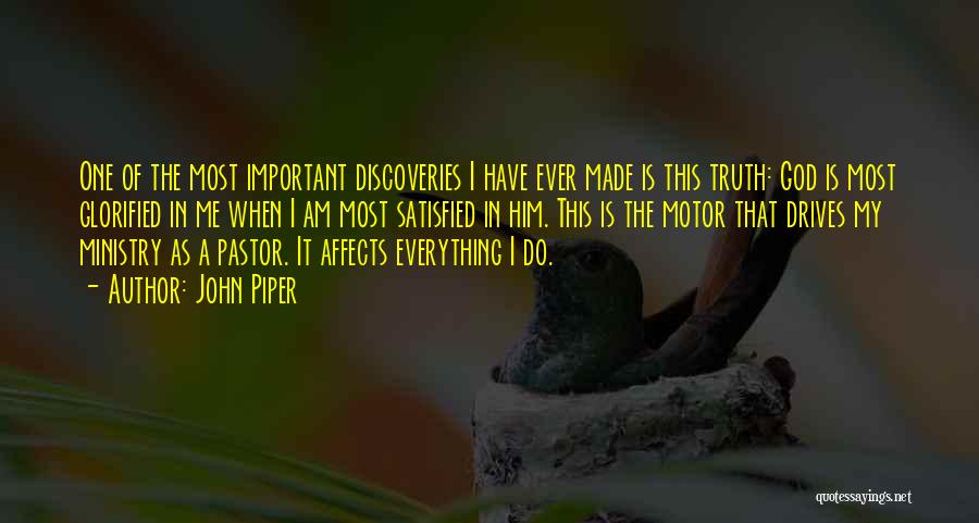 Discovery Of Truth Quotes By John Piper