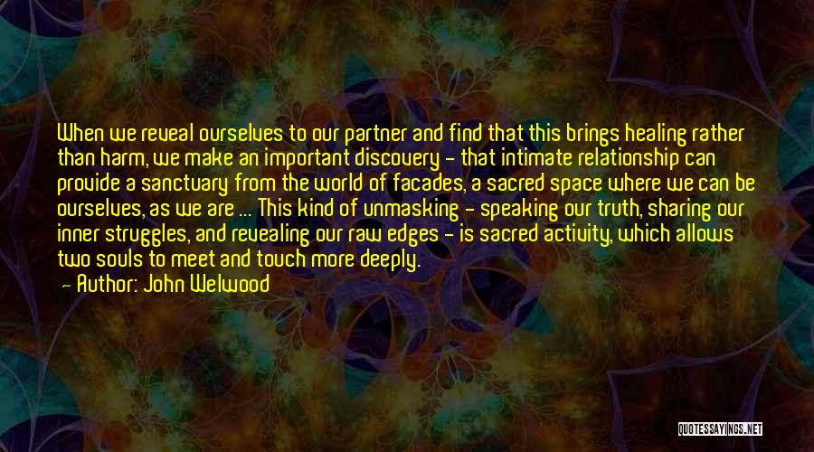 Discovery Of Truth Quotes By John Welwood