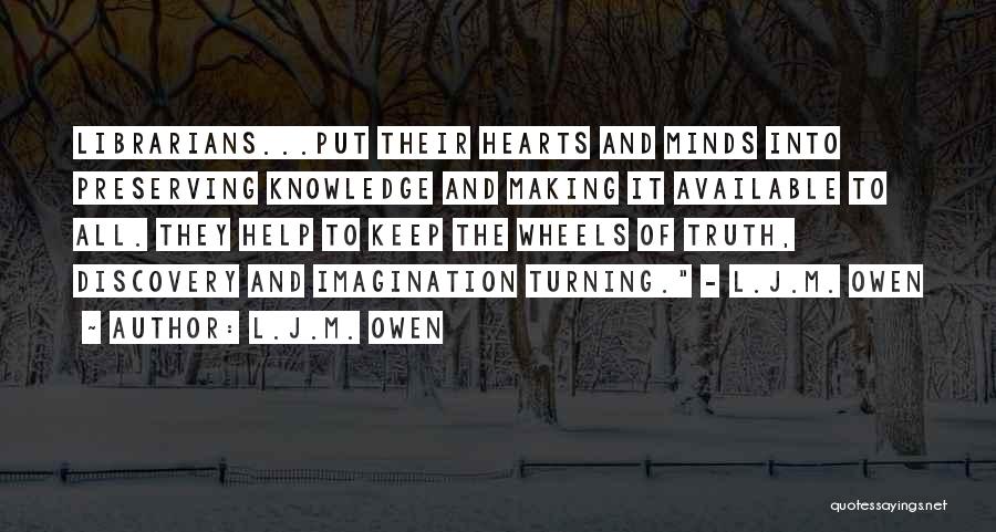 Discovery Of Truth Quotes By L.J.M. Owen