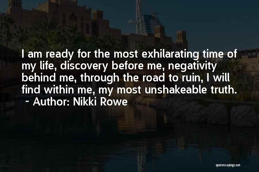 Discovery Of Truth Quotes By Nikki Rowe