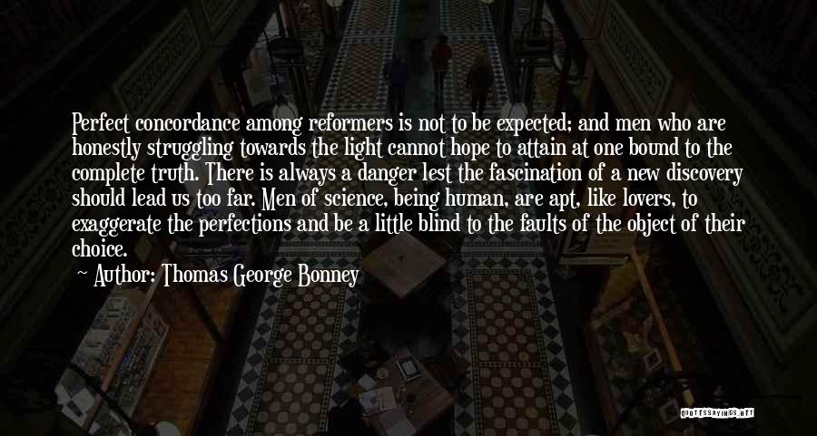 Discovery Of Truth Quotes By Thomas George Bonney