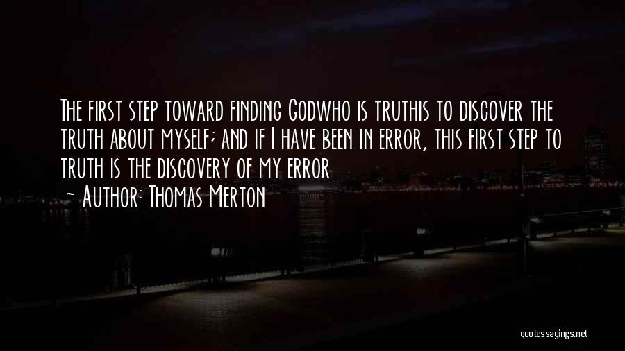 Discovery Of Truth Quotes By Thomas Merton