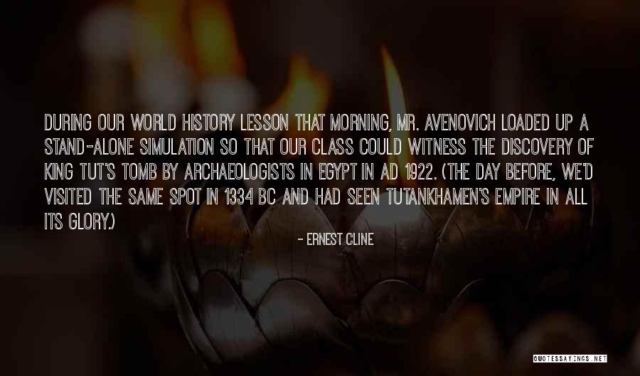 Discovery Of Tutankhamen Quotes By Ernest Cline Discovery Of Tutankhamen Quotes By Ernest Cline