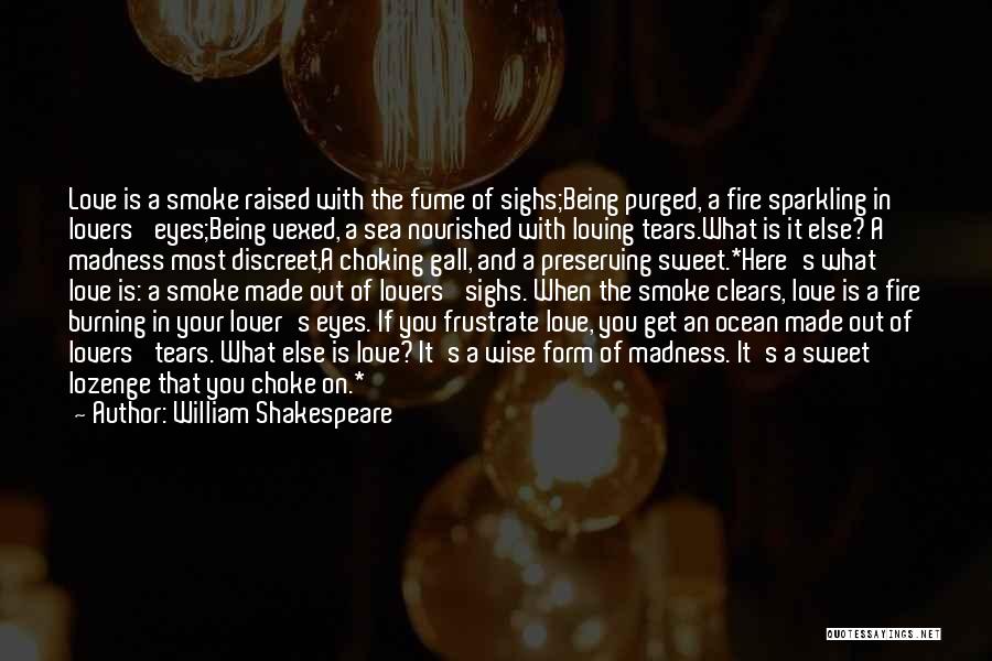 Discreet Love Quotes By William Shakespeare