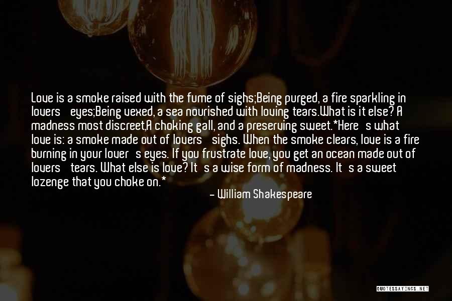 Discreet Love Quotes By William Shakespeare