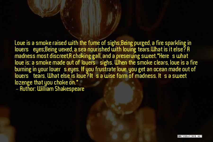 Discreet Love You Quotes By William Shakespeare