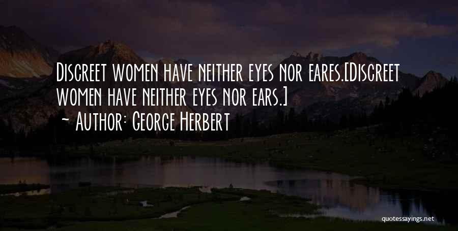 Discreet Quotes By George Herbert