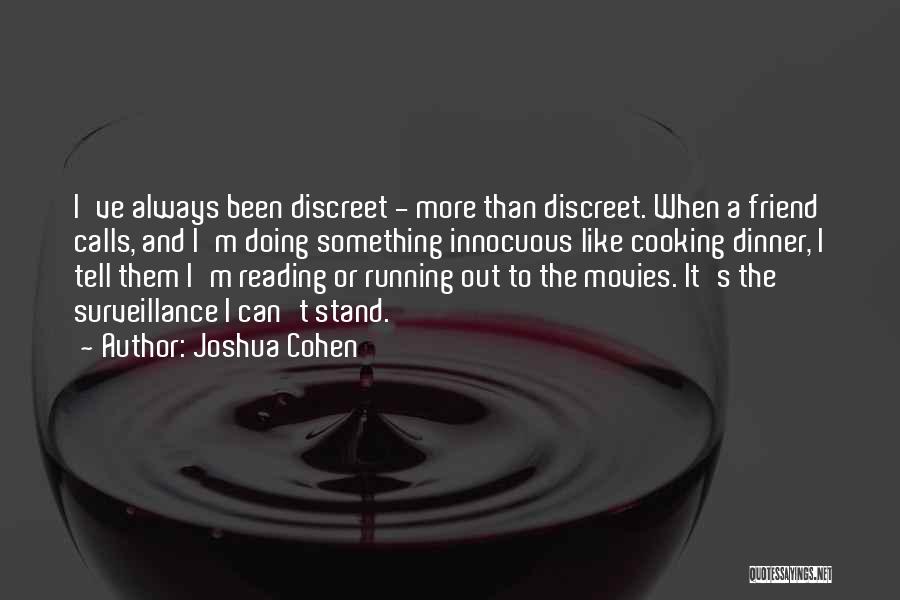 Discreet Quotes By Joshua Cohen