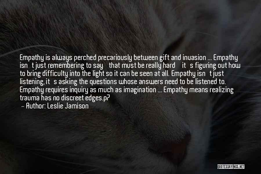 Discreet Quotes By Leslie Jamison