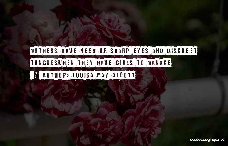 Discreet Quotes By Louisa May Alcott