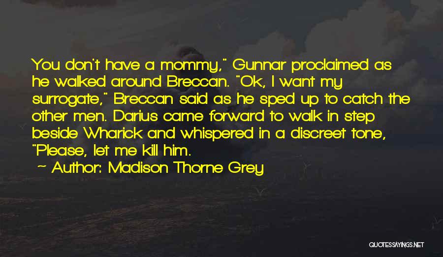 Discreet Quotes By Madison Thorne Grey