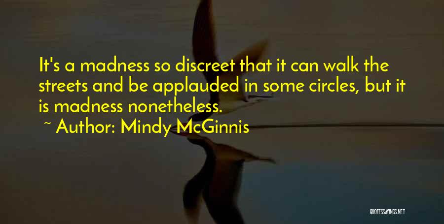 Discreet Quotes By Mindy McGinnis