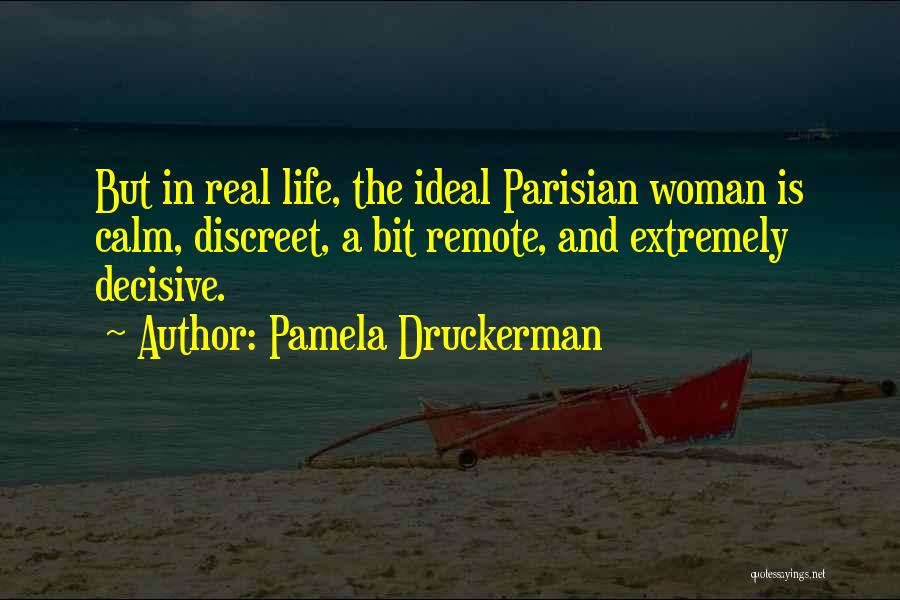 Discreet Quotes By Pamela Druckerman
