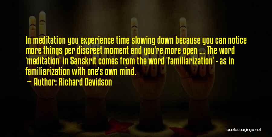 Discreet Quotes By Richard Davidson