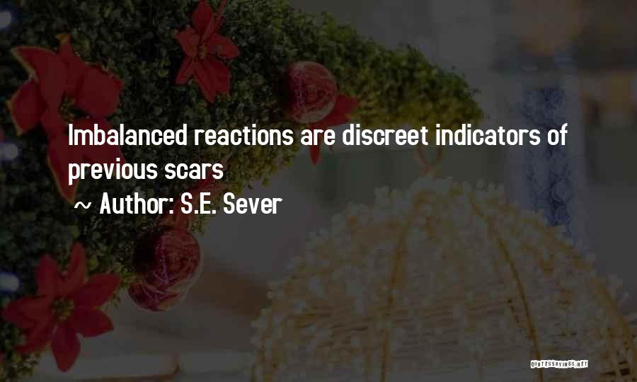 Discreet Quotes By S.E. Sever